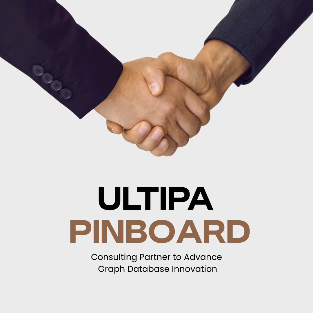Ultipa and Pinboard Consulting Partner to Advance Graph Database Innovation