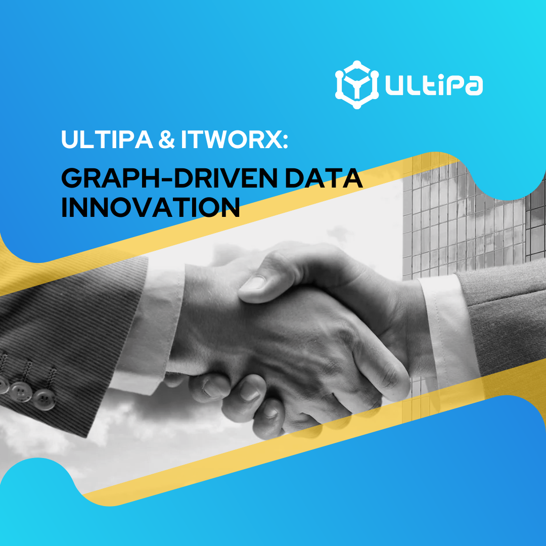 Ultipa and ITWorx Collaborate to Drive Innovation in Data Management with Graph Solutions