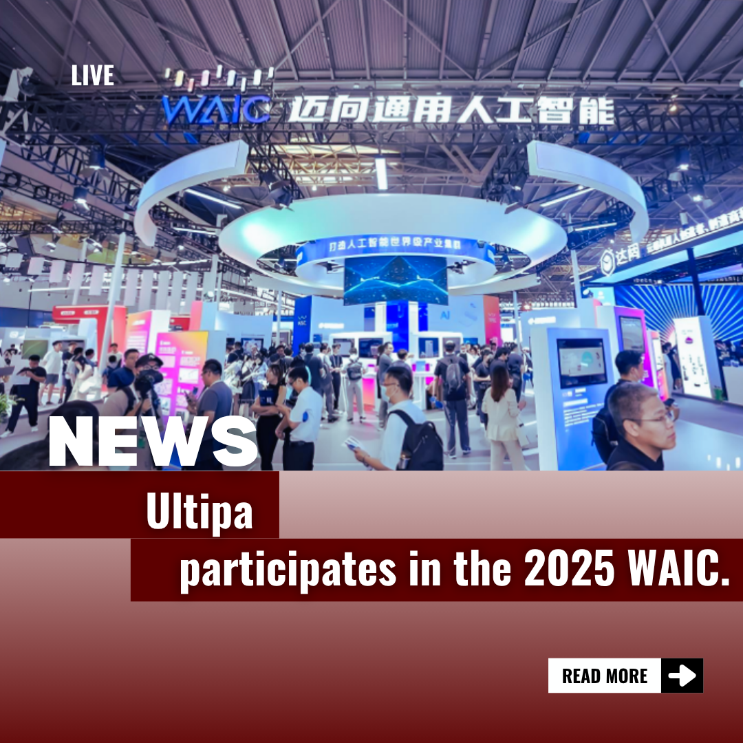 Ultipa Participates in 2025 WAIC